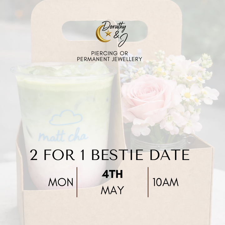 4th May - 2 For 1 Bestie Date
