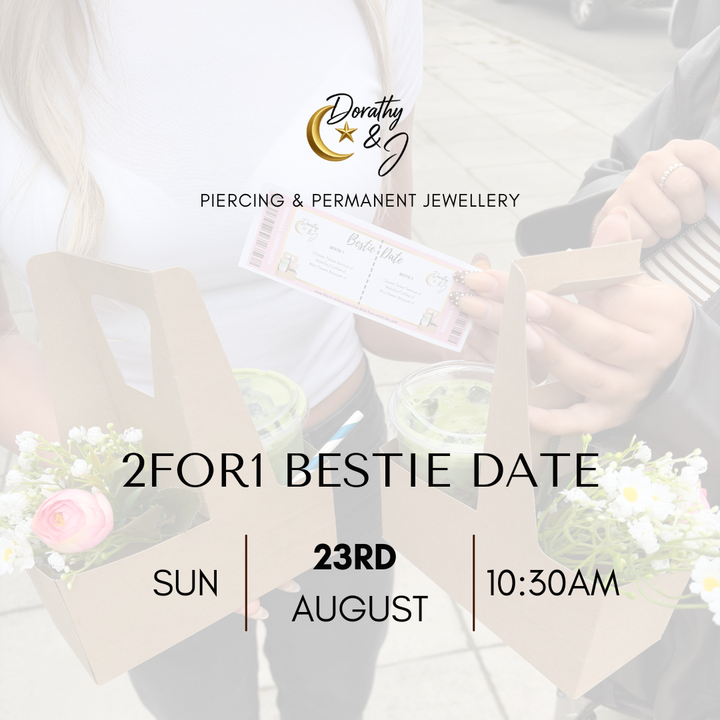 23rd August - 2 For 1 Bestie Date